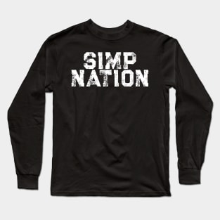 SIMP NATION - Funny Simp Fesign tikotk Twitch Long Sleeve T-Shirt